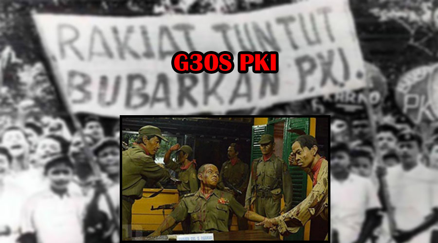 Sejarah G30S PKI Tragedi Berdarah Masa Lalu Indonesia