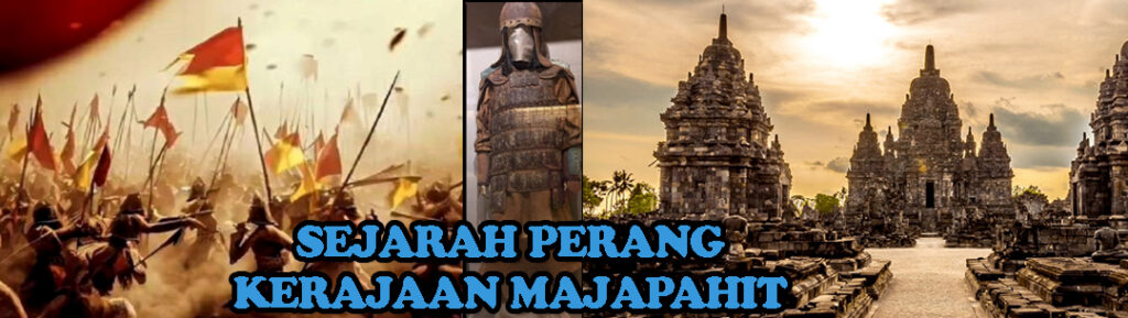 SEJARAH PERANG KERAJAAN MAJAPAHIT