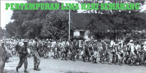Pertempuran Lima Hari Semarang Sejarah Tak Terlupakan