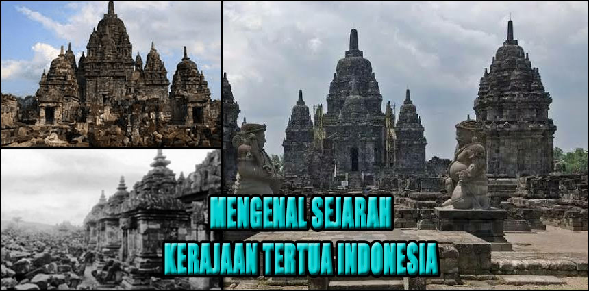 Kerajaan Tertua Indonesia, Mengenal Sejarah Dan Peninggalannya