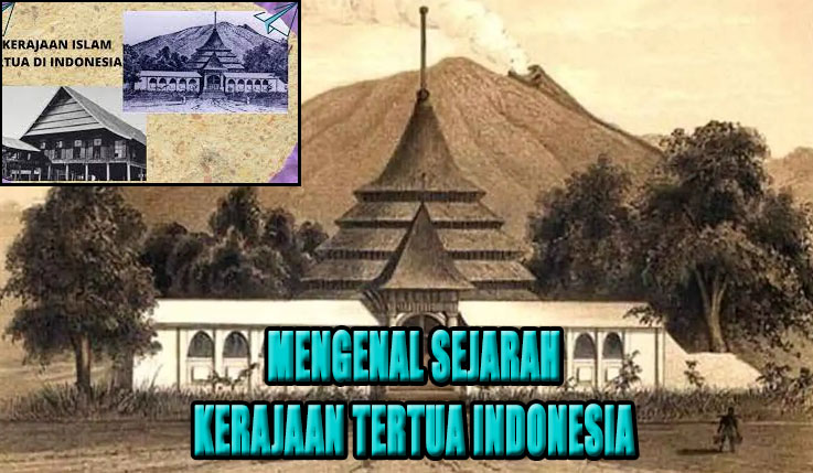 Kerajaan Islam Tertua Di Indonesia, Sejarah Dan Kisahnya