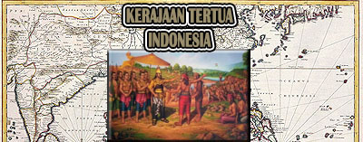 SEJARAH KERAJAAN : Tentang Kerajaan Tertua Indonesia