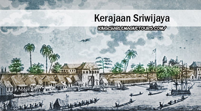 Sejarah Kerajaan Sriwijaya