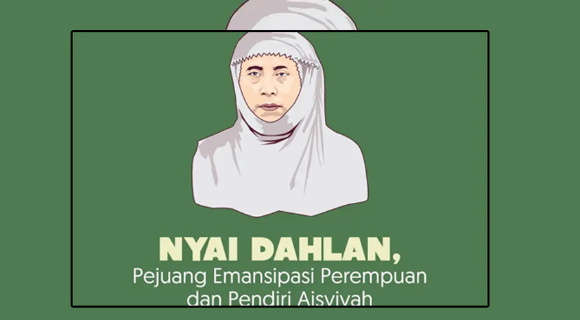 Nyai Ahmad Dahlan Pahlawan Wanita Indonesia dalam Pendidikan